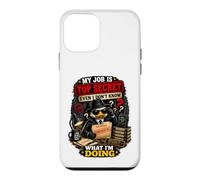 Mon Travail est Top Secret même si Je ne Sais Pas ce Que Je Fais de drôle Coque pour iPhone 12 Mini