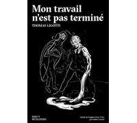 Mon travail n'est pas terminé: Et autres contes d'horreur en entreprise
