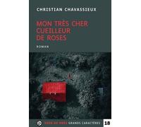 Mon Très Cher Cueilleur De Roses