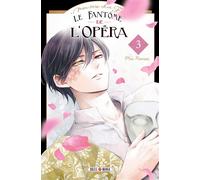 Mon très cher F - Le Fantôme de l'Opéra T03 - Mio Nanao - Soleil - broché - Manga