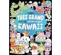 Mon Très Grand Livre De Coloriages Kawaii
