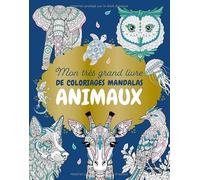 Collectif – Mon très grand livre de coloriages mandalas : Animaux – Broché