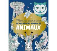 Mon très grand livre de coloriages mandalas Animaux