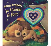 Mon trésor, je t'aime si fort !