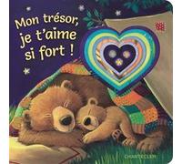 Mon trésor, je t'aime si fort !