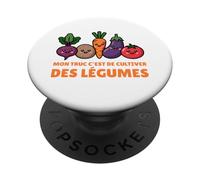 Mon Truc C’est De Cultiver des Légumes Humour Jardinage PopSockets PopGrip Adhésif