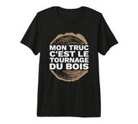 Mon Truc C'est Le Tournage du Bois T-Shirt Haut de Gamme