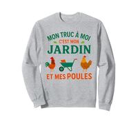 Mon Truc C'est Mon Jardin Et Mes Poules Fermier Agriculteur Sweatshirt