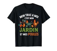 Mon Truc C'est Mon Jardin Et Mes Poules Fermier Agriculteur T-Shirt
