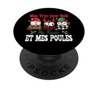 Mon Truc pour Noël Ma Famille et Mes Poules Cadeau Fêtes PopSockets PopGrip Adhésif