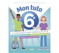 Mon Tuto 6e: Le carnet pour avoir confiance en soi