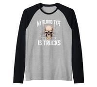 Mon Type DE Sang EST des CAMIONS Dit Tous Les CAMIONS Manche Raglan