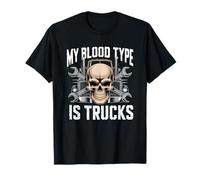 Mon Type DE Sang EST des CAMIONS Dit Tous Les CAMIONS T-Shirt