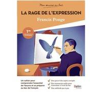 Mon œuvre au bac - Francis Ponge, La Rage de l'expression Valérie Cabessa (Collection dirigée par), Charlotte Laugraud-de Sainte Hermine (Auteur)