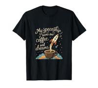 Mon Vaisseau Spatial Fonctionne au café et Fait des rêves avec des fusées T-Shirt