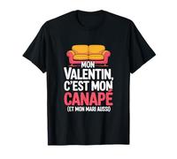 Mon Valentin C'est Mon Canapé Et Mon Mari Aussi Humour Drôle T-Shirt