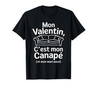 Mon Valentin C'est Mon Canapé Et Mon Mari Aussi Humour Drôle T-Shirt