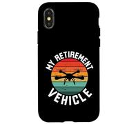 Mon véhicule de retraite drôle drone pilote retraite humour Coque pour iPhone X/XS