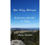 Mon Velay Poétique: Recueil de Poésies