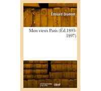 Mon vieux Paris (Éd.1893-1897)