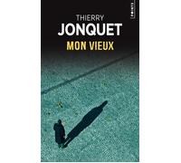 Mon vieux - Thierry Jonquet - Points - Poche - Roman