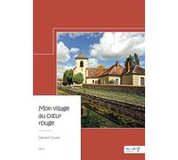 Mon village au coeur rouge