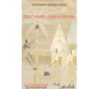 Mon village, c'est le monde - André-Hubert Onana Mfege - L'harmattan - broché - Roman
