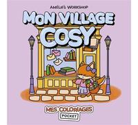 Mon village cosy - Amélie's Workshop - Pocket - broché - Livre-jeu