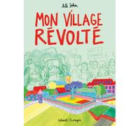Lili Sohn – Mon village révolté – Bande dessinée – cartonné – Delcourt