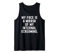 Mon Visage est Le Miroir de Mes cris intérieurs Witty Débardeur