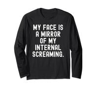 Mon Visage est Le Miroir de Mes cris intérieurs Witty Manche Longue