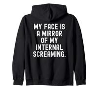 Mon Visage est Le Miroir de Mes cris intérieurs Witty Sweat à Capuche