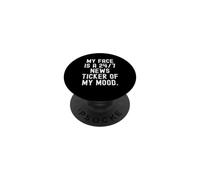 Mon Visage est Un Journal d'actualités 24 Heures sur 24, 7 Jours sur 7, de Mon Humeur | Witty Observational PopSockets PopGrip Adhésif