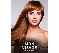 Mon Visage: Histoires Erotiques de Sexe Explicite Hard pour Adultes