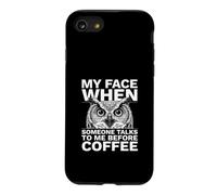 Mon Visage Quand Quelqu'un me Parle Avant Coffee Owl Coque pour iPhone SE (2020) / 7/8