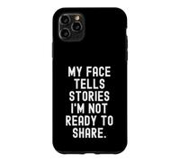Mon Visage raconte des Histoires Que Je ne suis Pas prête à Partager Witty Coque pour iPhone 11 Pro Max