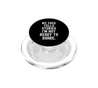 Mon Visage raconte des Histoires Que Je ne suis Pas prête à Partager Witty PopSockets PopGrip pour MagSafe