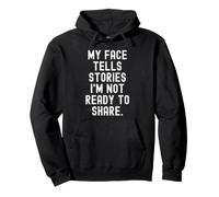 Mon Visage raconte des Histoires Que Je ne suis Pas prête à Partager Witty Sweat à Capuche