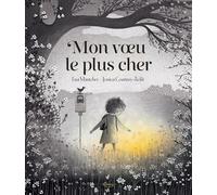 Mon Voeu Le Plus Cher