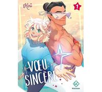 Mon voeu le plus sincère - tome 1