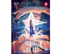 Mon voeu le plus sincère - Tome 6 Kiri (Auteur), Grégoire Hellot (Collection dirigée par)