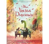 David Litchfield – Mon voisin dinosaure – Album jeunesse – Cartonné