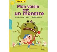 Emmanuelle Cabrol, ill. Henri Meunier – Mon voisin est un monstre – Broché