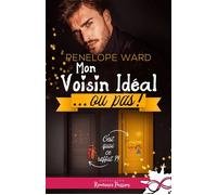 Mon voisin idéal... ou pas - Penelope Ward - MxM Bookmark - broché - Roman
