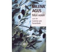 Mon voisin suivi de Comme une funambule: suivi de Comme une funambule
