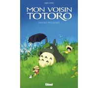 Mon Voisin Totoro – BD Anime Comics – Studio Ghibli – Glénat – 576 pages