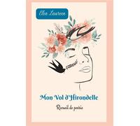 Mon Vol d'Hirondelle - Elea Laureen - Bookelis - broché - Poésie