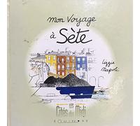 Mon voyage à Sète