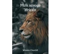 Mon Voyage Africain