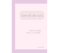 Mon voyage avec le Coran